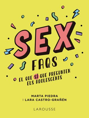 cover image of Sex FAQS. El que SÍ que pregunten els adolescents